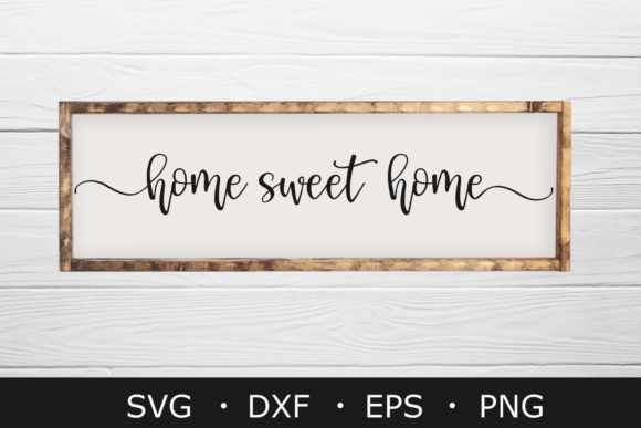 Download Home Sweet Home SVG Files, Farmhouse Svg - Home Collection